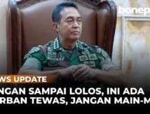 VIDEO: Tegas! Jenderal Andika Perintahkan Beri Pasal yang Relevan Jika Ada TNI yang Melanggar